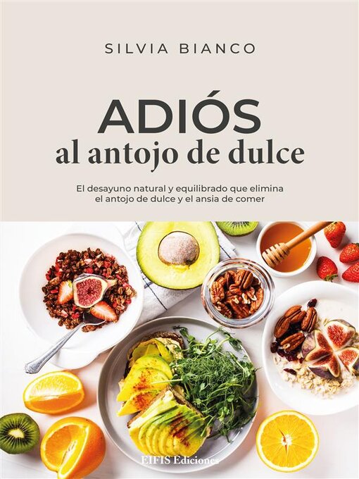 Title details for Adiós al antojo de dulce by Silvia Bianco - Available